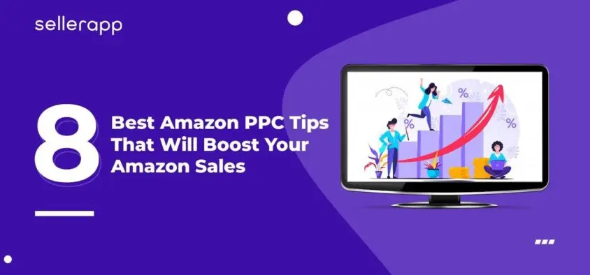 8 найкращих порад для рекламних кампаній Amazon PPC, які підвищать ваші продажі на Amazon