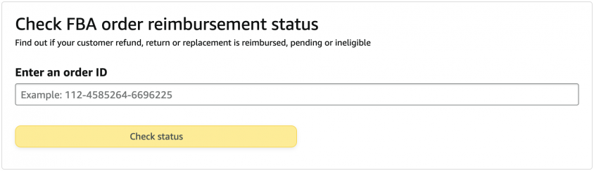 Check the status of FBA order reimbursements and initiate, if needed, the reimbursement process pro-actively.